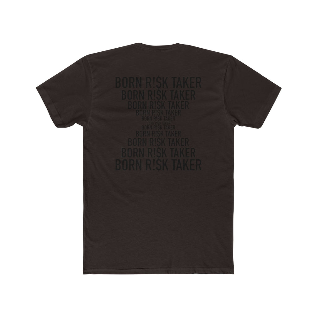 Born Risk Taker Unisex Cotton Crew Tee